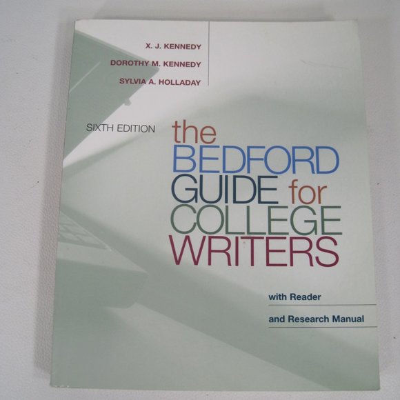 Bedford Other - The Bedford Guide for College Writers 6th Edition